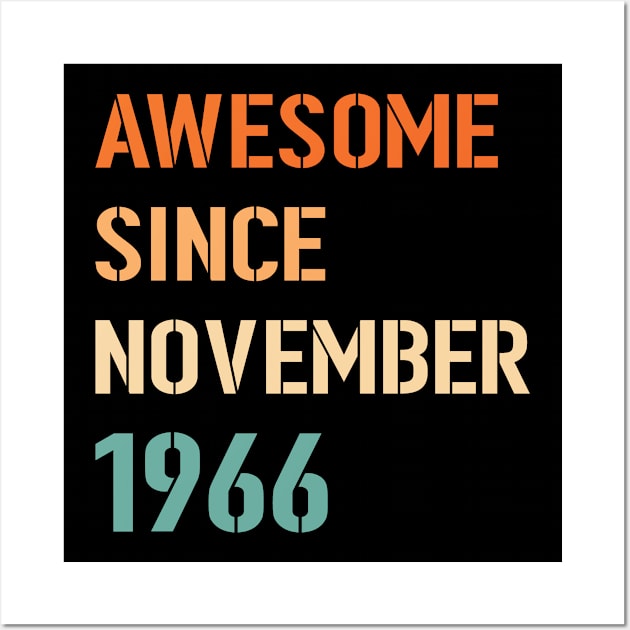 Awesome Since November 1966 Wall Art by Adikka